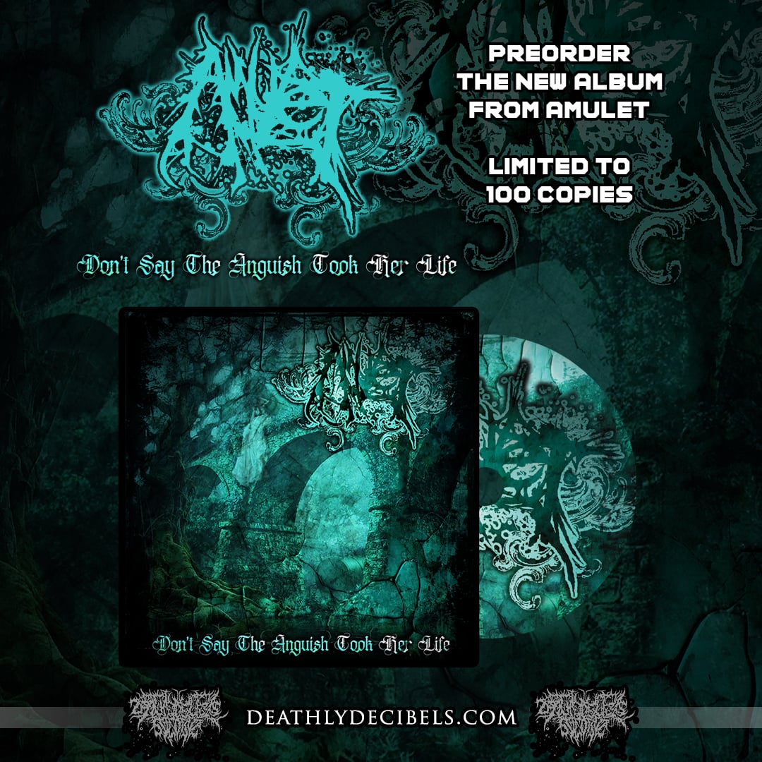 Amulet - Don’t Say the Anguish Took Her Life