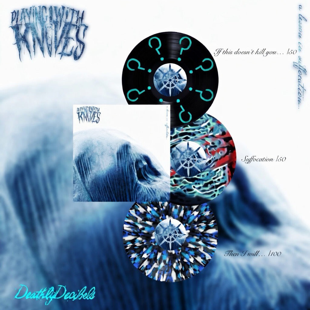 Playing With Knives - A Lesson In Suffocation…